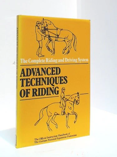 Advanced techniques of riding the official instruction handbook of the German national equestrian Federation - gently used copy - Image 3