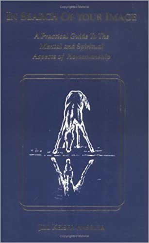 By Jill K. Hassler-Scoop In Search of Your Image: A Practical Guide to the Mental and Spiritual Aspects of Horsemanship [Paperback] - gently used