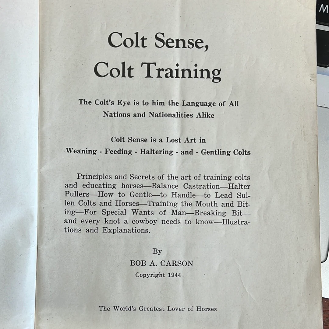 Colt Sense: the Beginning Volume of Horse Sense by Bob A. Carson - Image 2