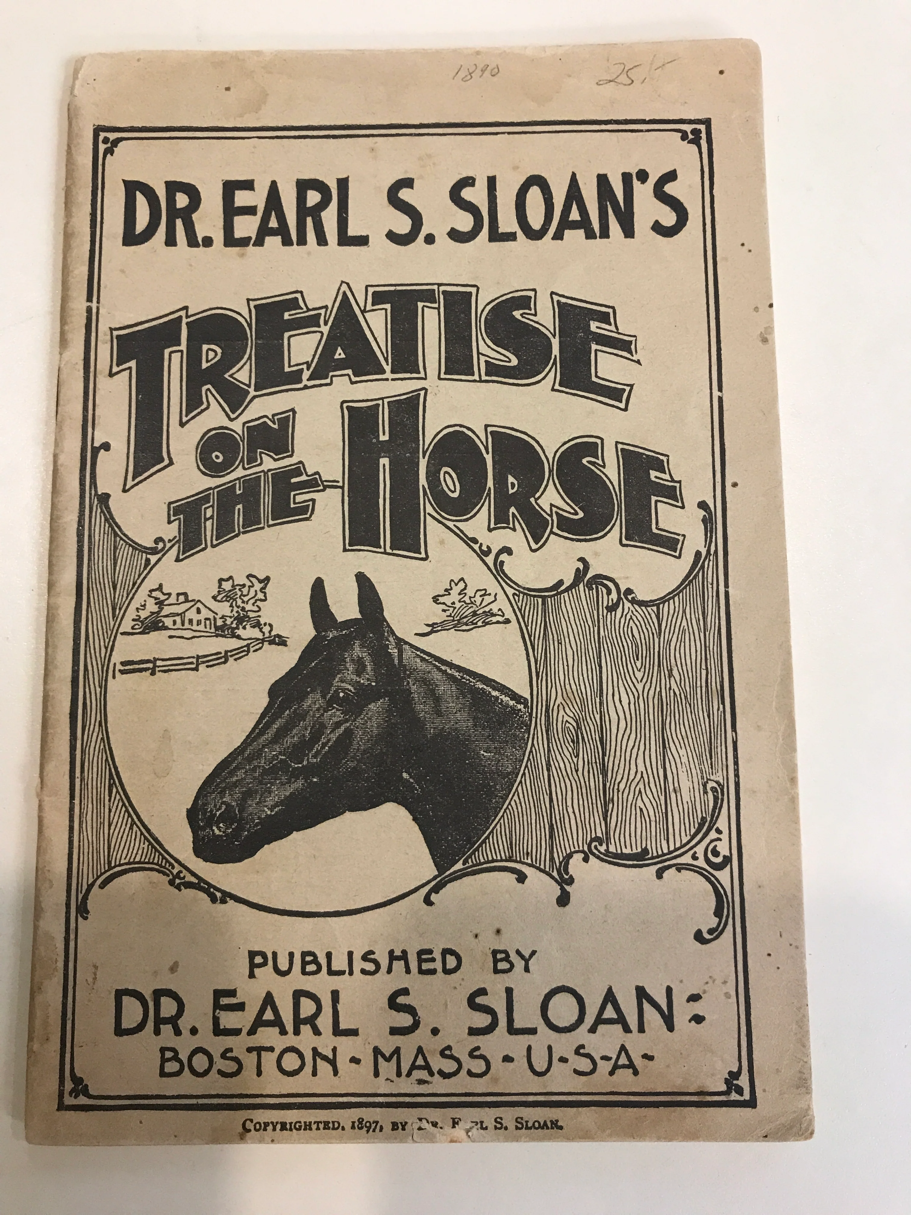 Dr. Earl S. Sloan's Treatise on the Horse by Dr. Earl S. Sloan - pamphlet RARE