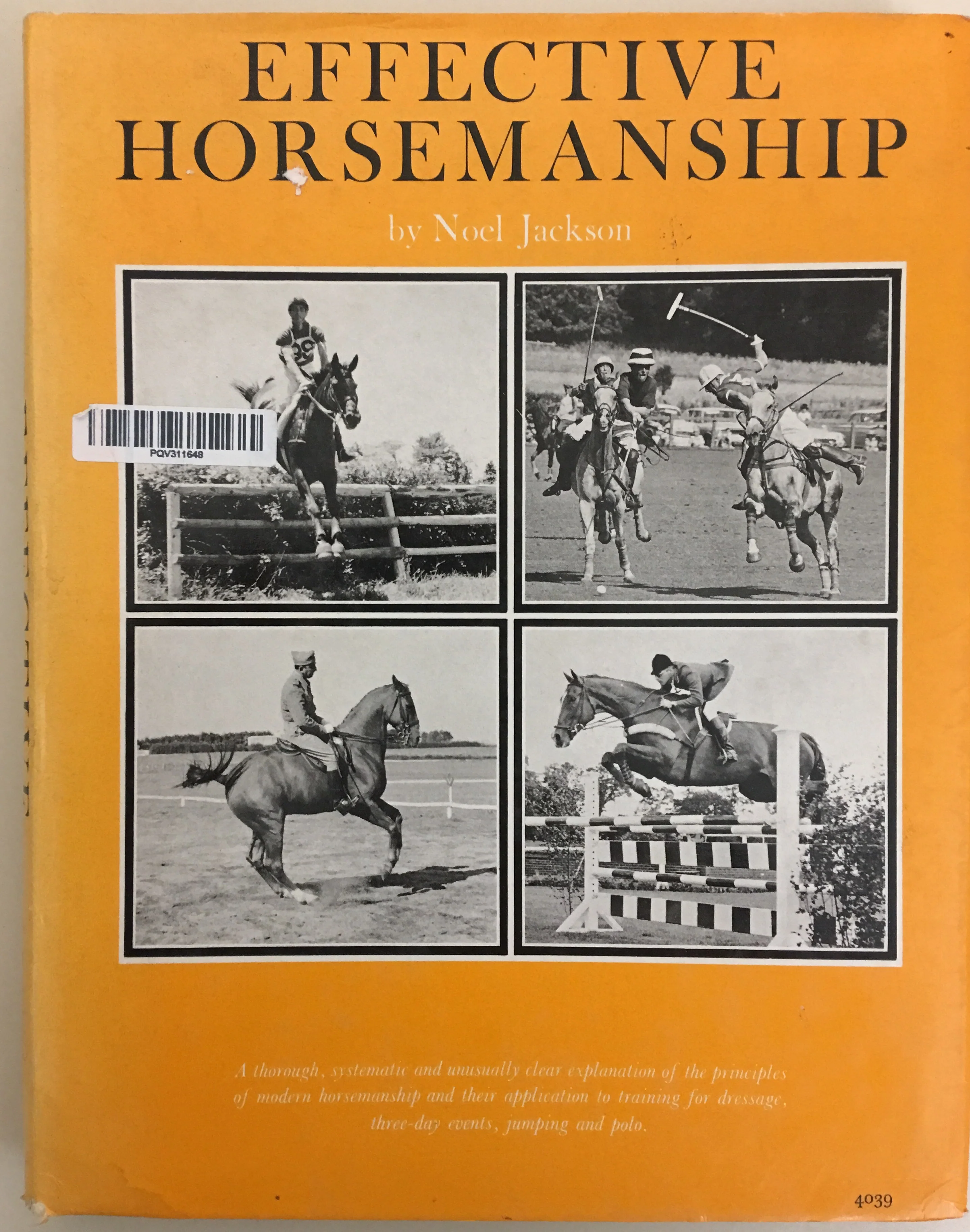 Effective Horsemanship for Dressage, three day event, jumping and polo by Noel Jackson