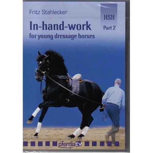 Fritz Stahlecker In-Hand-Work for Young Dressage Horses Part 2 Advanced Work