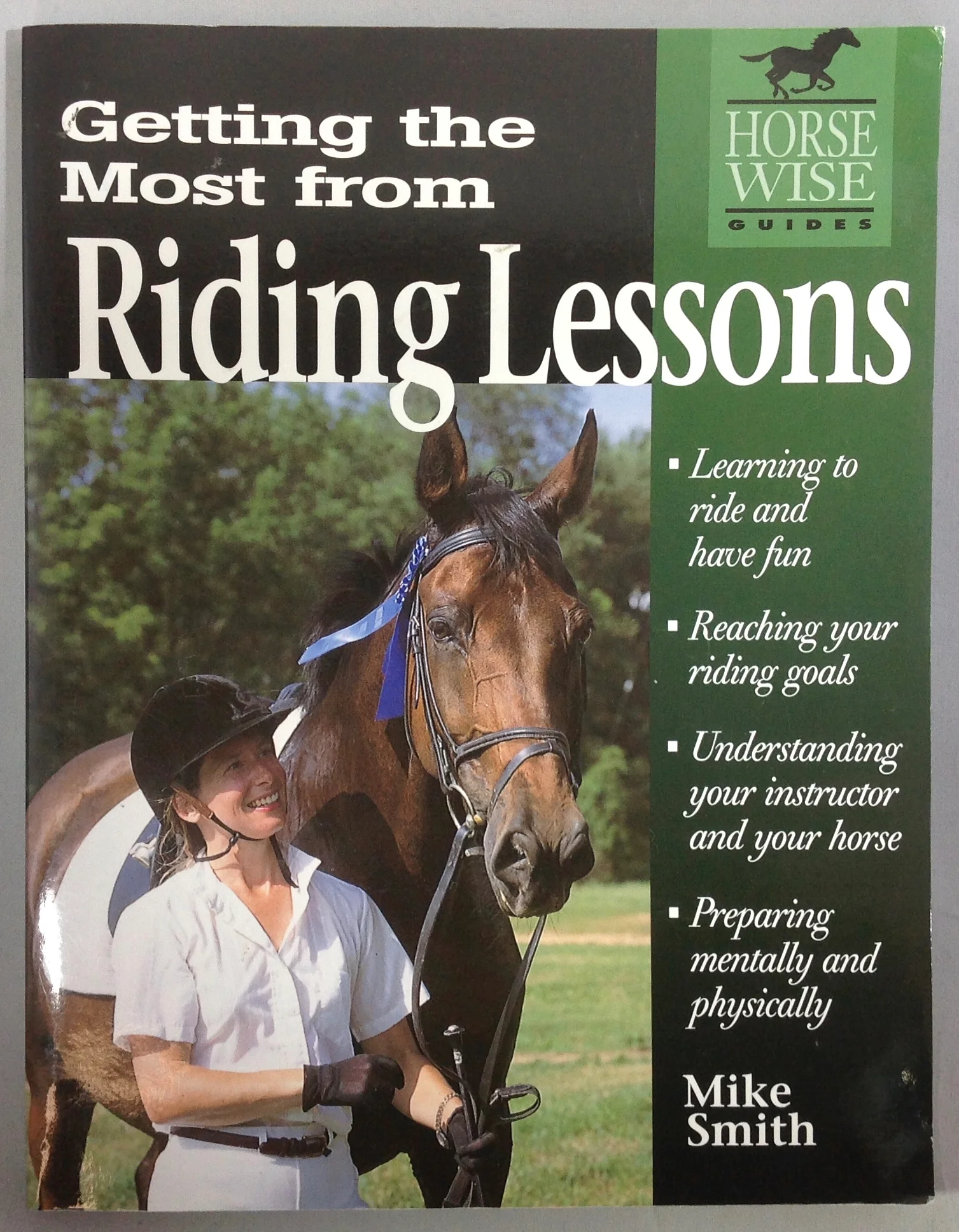 Getting the Most from Riding Lessons (Horse-Wise Guide) by Mike Smith (used)