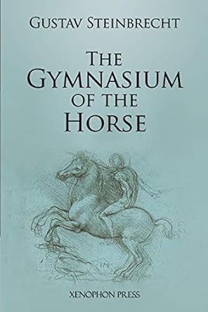 Gymnasium of the Horse by Gustav Steinbrecht HARDCOVER Collector's Edition Fully footnoted - Image 4