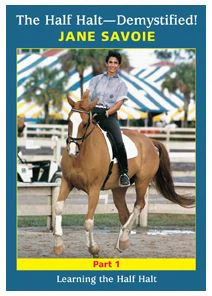 Half Halt--Demystified! Part 1: Learning the Half Halt (DVD) with Jane Savoie