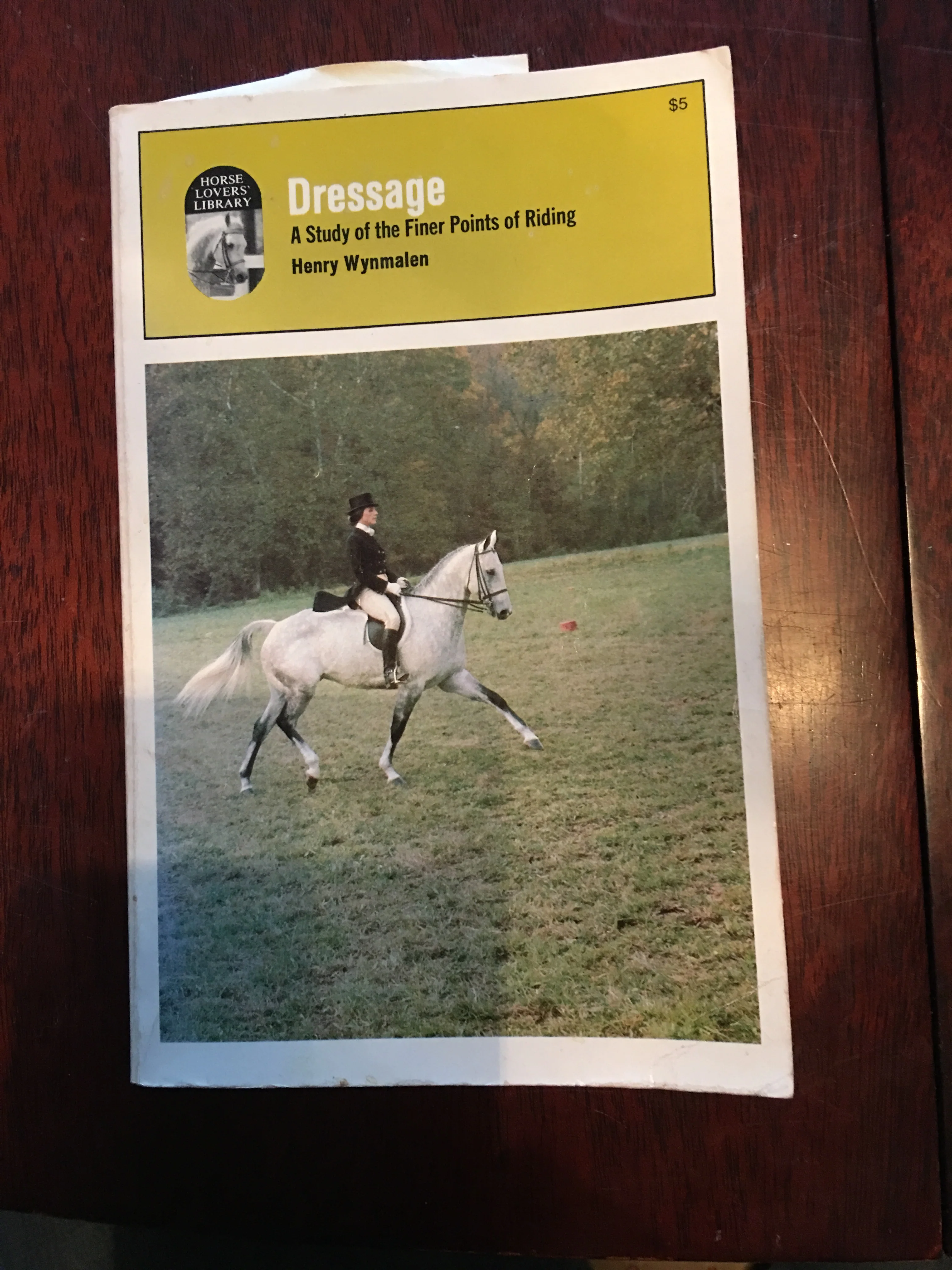 Henry Wynmalen Dressage: A Study of the Fine Points of Riding