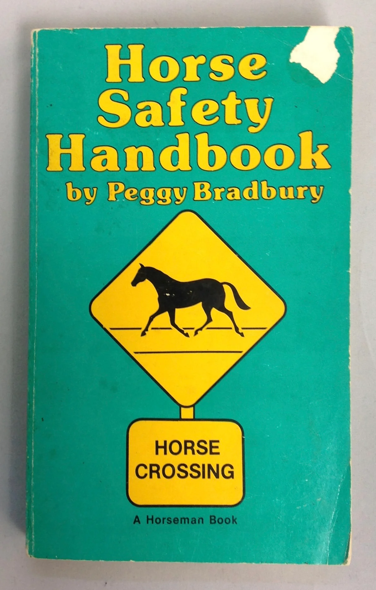 Horse Safety Handbook by Peggy Bradbury (Used)