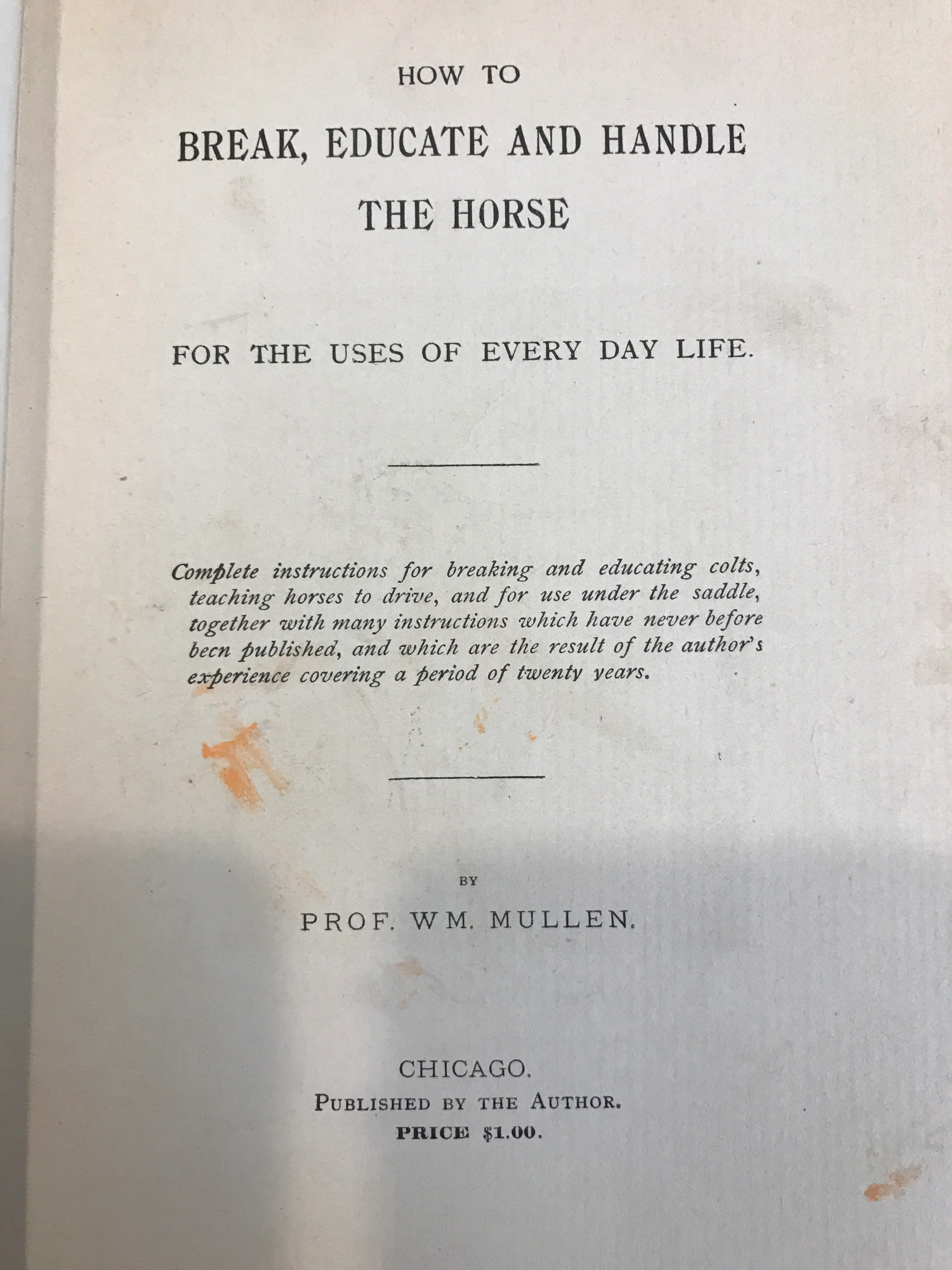 Horse Taming: How to Break, Educate and Handle the Horse for the Uses of Every Day Life by Wiliam Mullen - Image 3