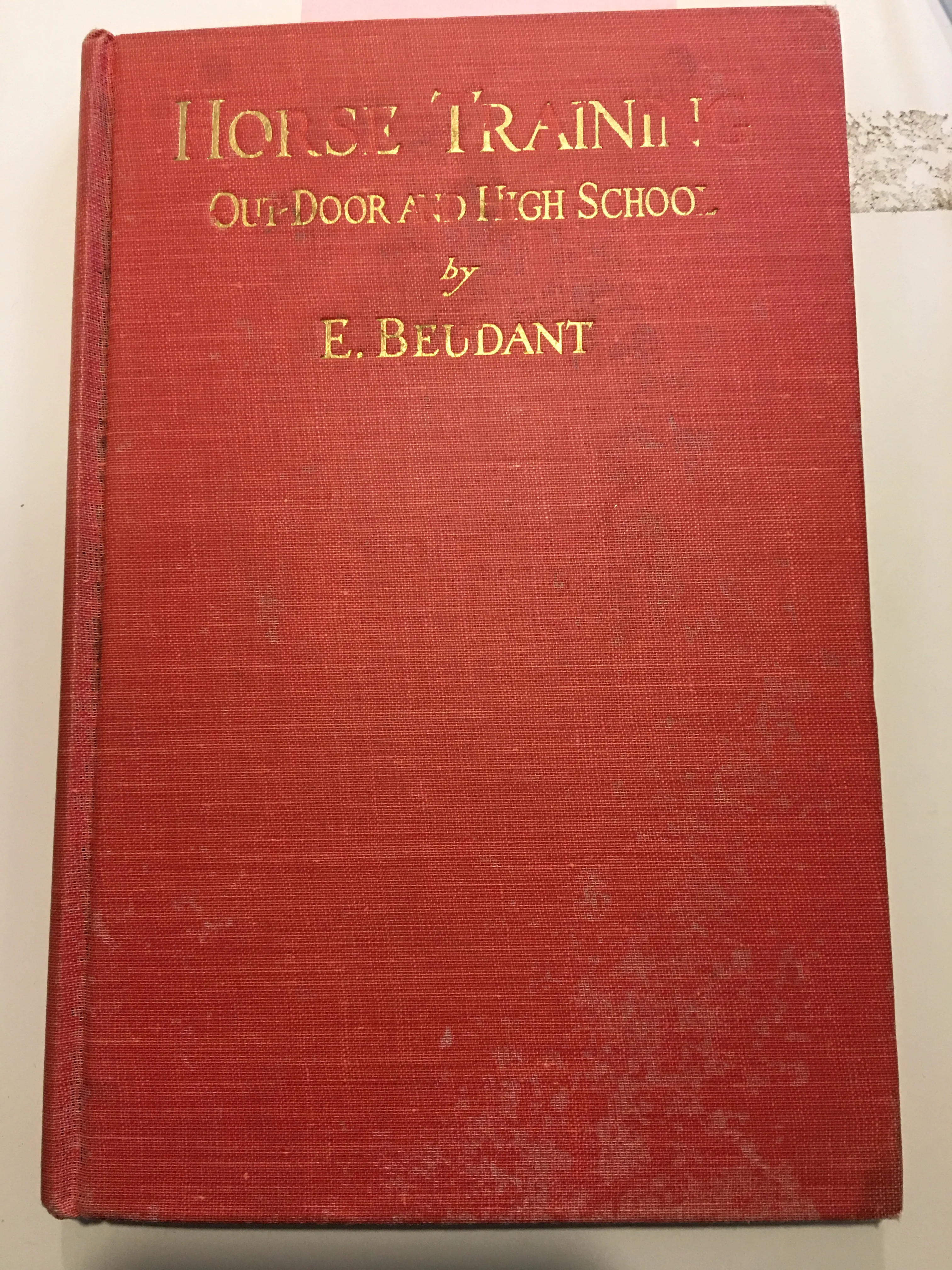 HORSE TRAINING Out-Door and High School by E. Beudant 1931 (Gently used copy) - Image 4