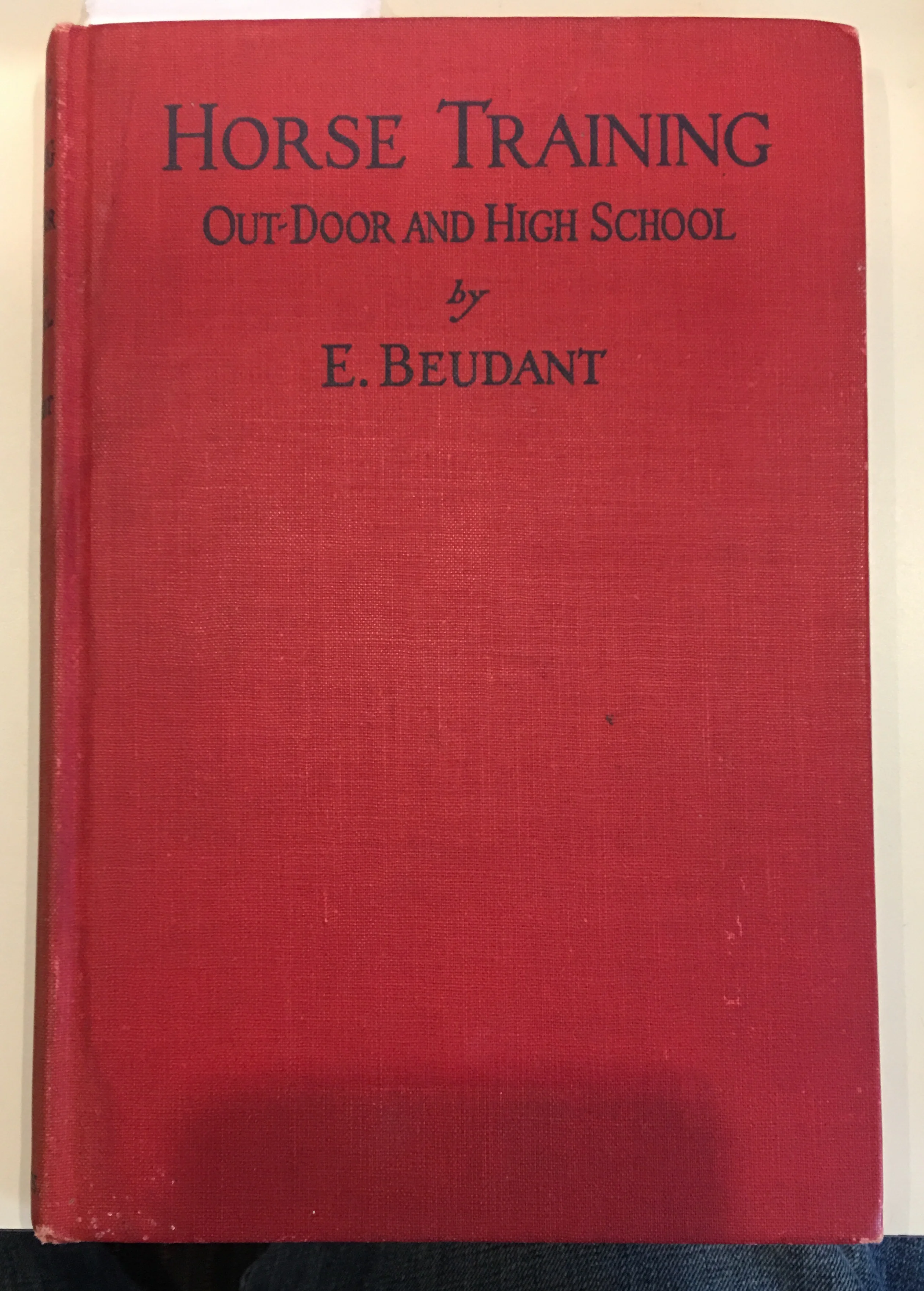 HORSE TRAINING Out-Door and High School by E. Beudant 1931 (Gently used copy) - Image 5