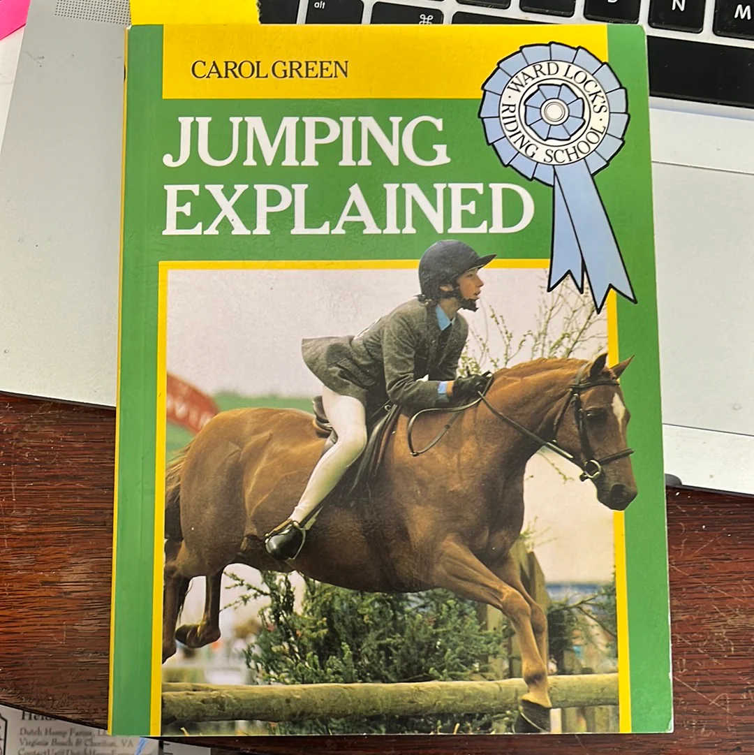 Jumping Explained (Practical Horse Guides) by Carol Green - gently used hardcover - Image 4