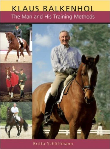 Klaus Balkenhol: The Man and His Training Methods by Britta Schöffmann gently used RARE OUT OF PRINT