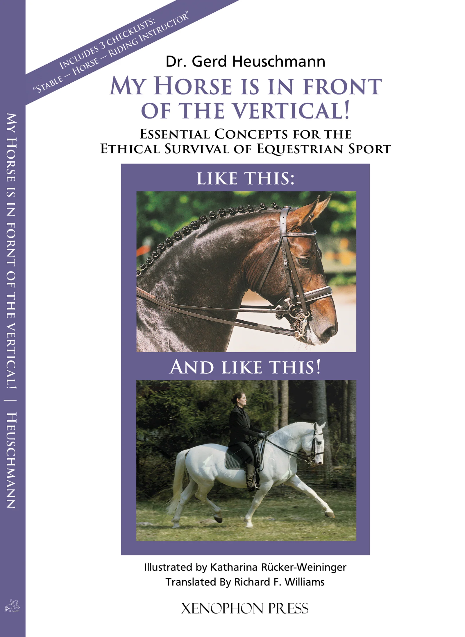 My Horse is in Front of the Vertical! Ethical Horsemanship for a New Generation by Gerd Heuschmann
