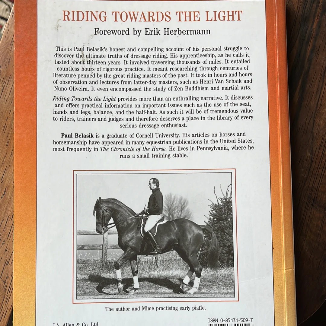 Riding Towards the Light: An Apprenticeship in the Art of Dressage Riding - gently used Paperback – 1990 by Paul Belasik - Image 2