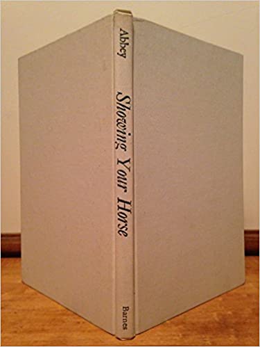 Showing your horse;: Blue ribbon horsemanship - gently used hardcover - Image 2