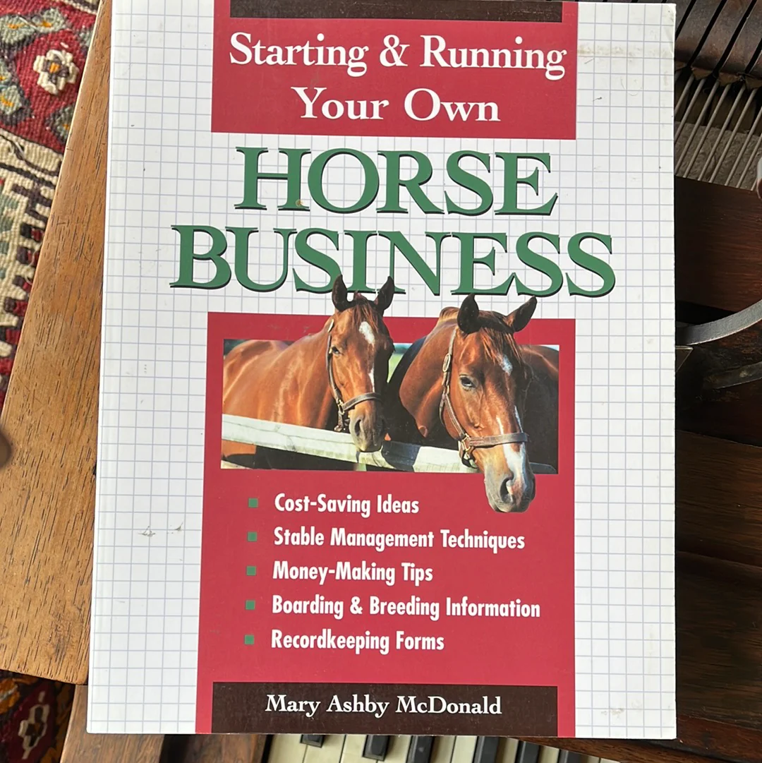 Starting & Running Your Own Horse Business, 2nd Edition: Marketing strategies, money-saving tips, and profitable program ideas - gently used softcover - by Mary Ashby McDonald - Image 2
