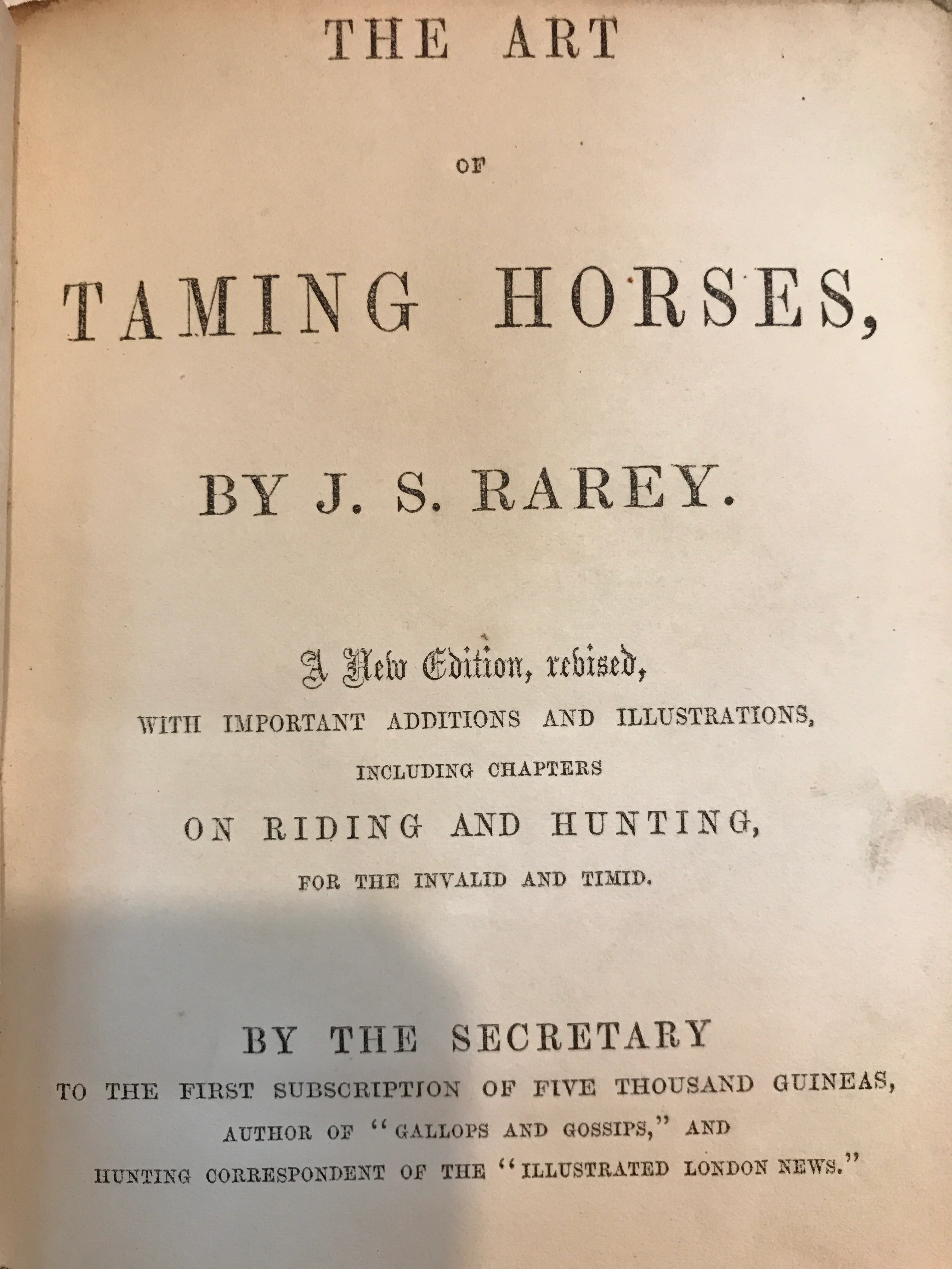 The Art of Taming Horses by , J. S. Rarey