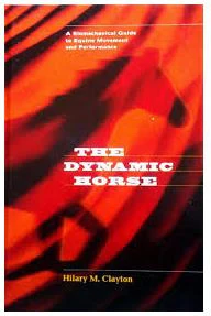The Dynamic Horse by Hilary Clayton