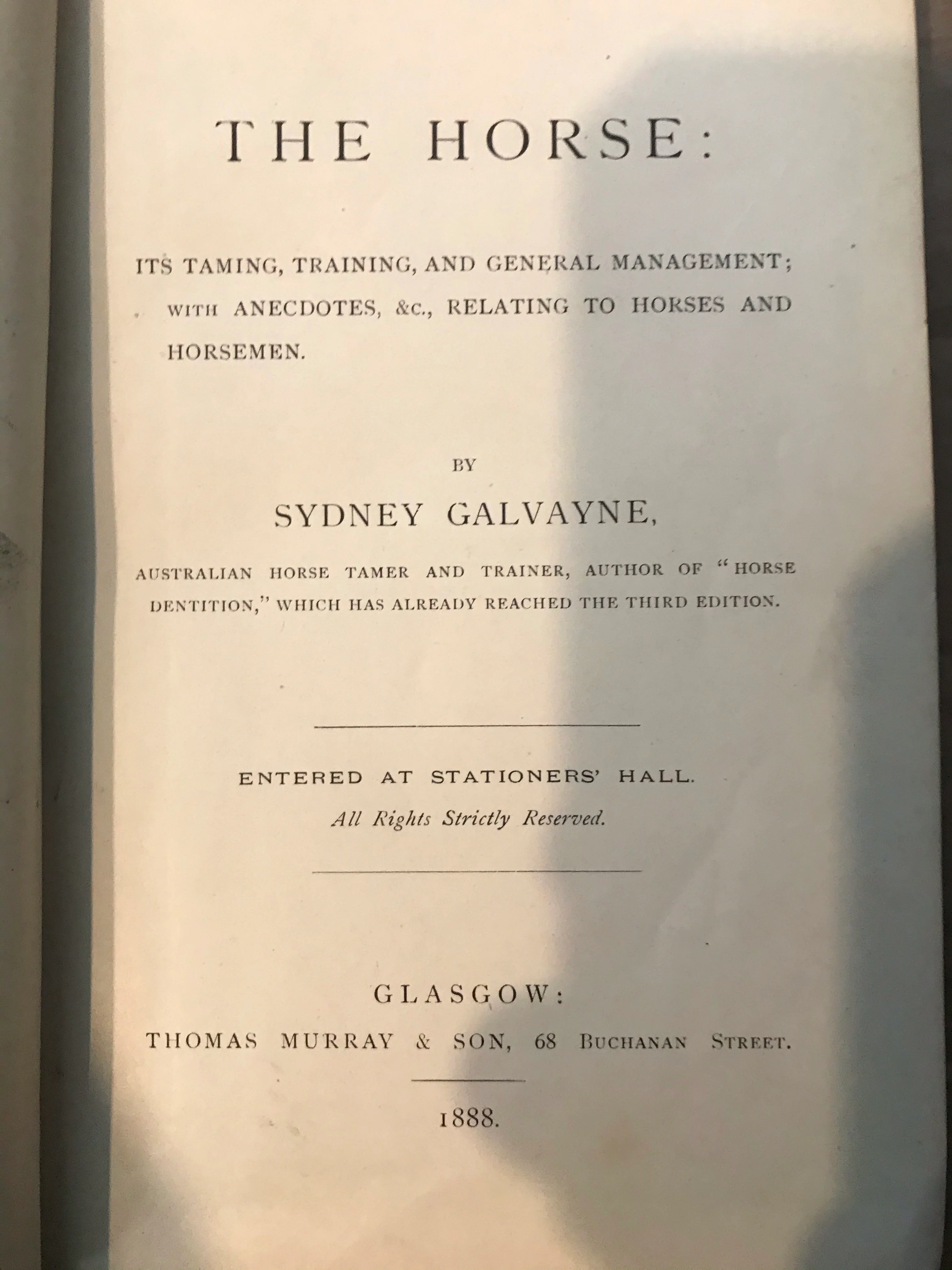 The Horse, Its Taming, Training and General Management: With Anecdotes, &C., Relating to Horses and Horsemen by Sydney Galvayne SIGNED BY AUTHOR - Image 3