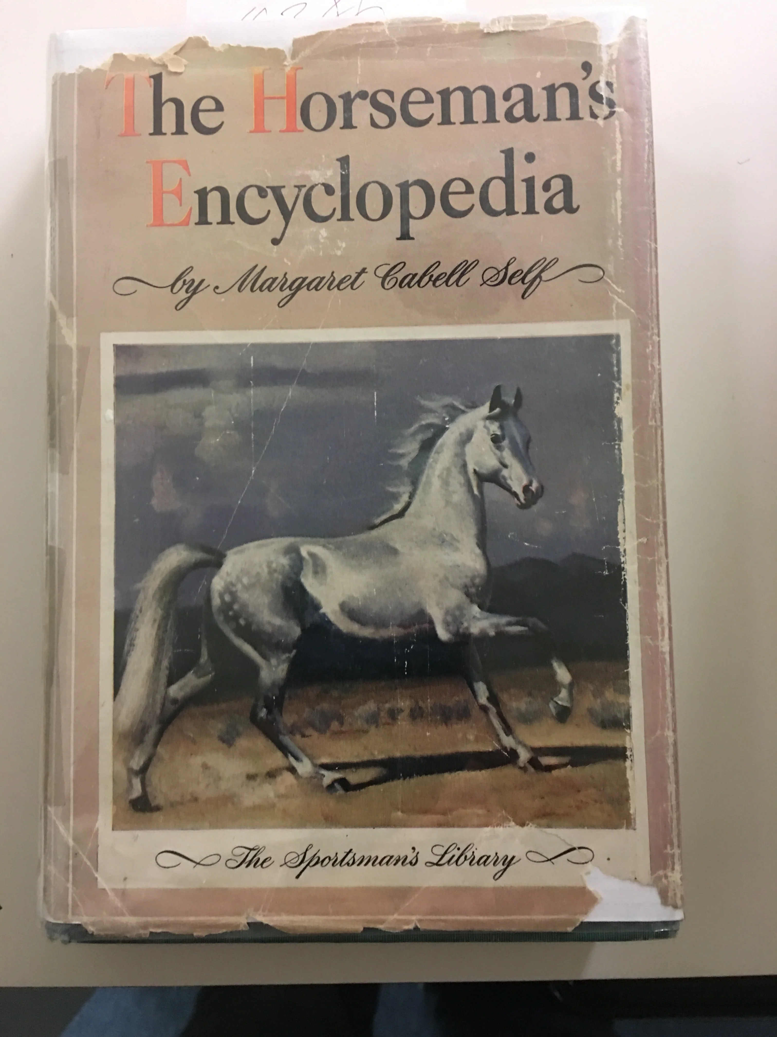The Horseman's Encyclopedia Hardcover – 1946 by Margaret Cabell Self - used hardcover - Image 2
