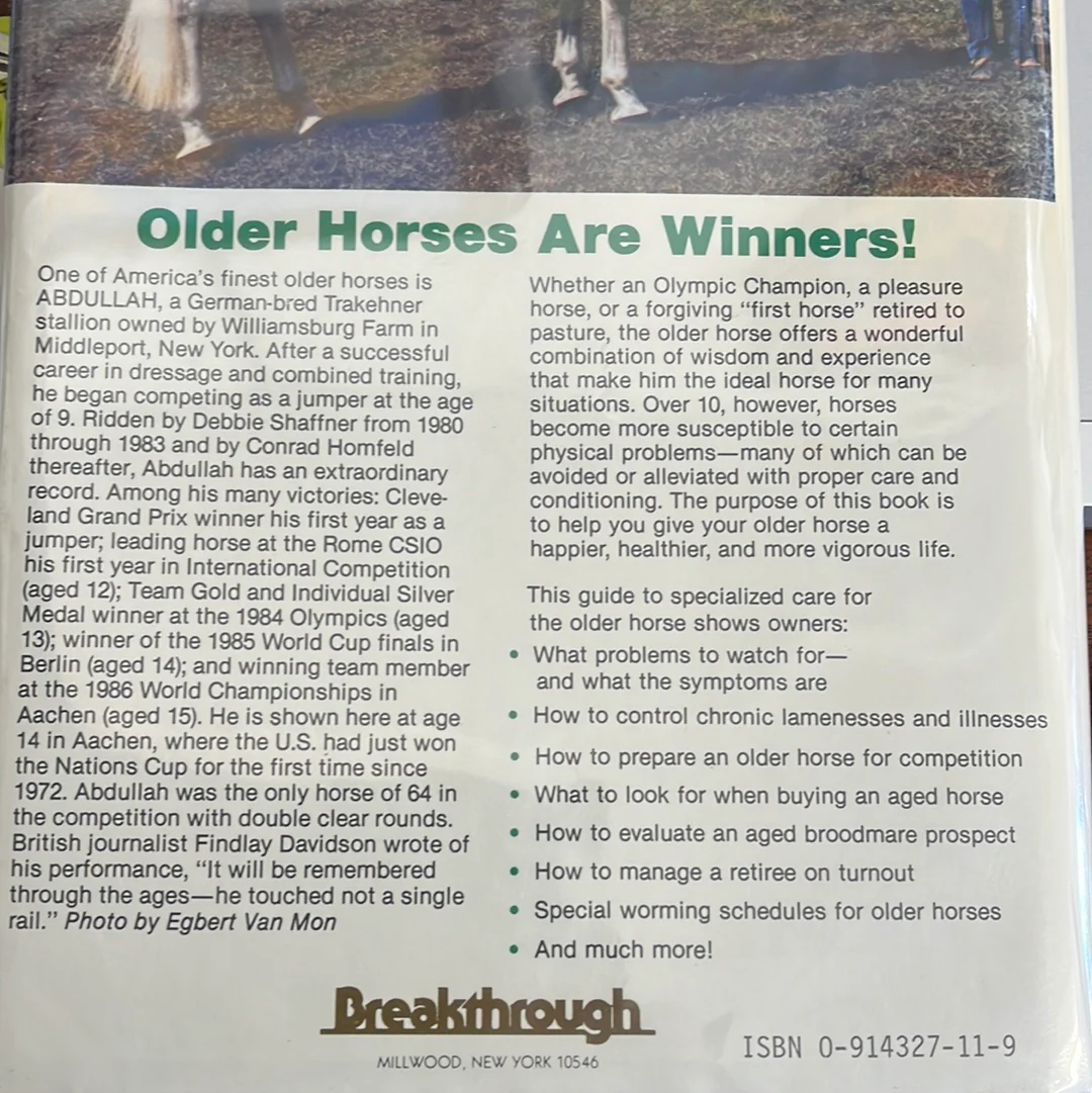 The Older Horse: A Complete Guide to Care and Conditioning for Horses 10 and Up - gently used Hardcover – 1993 by Eleanor M. Kell - Image 2
