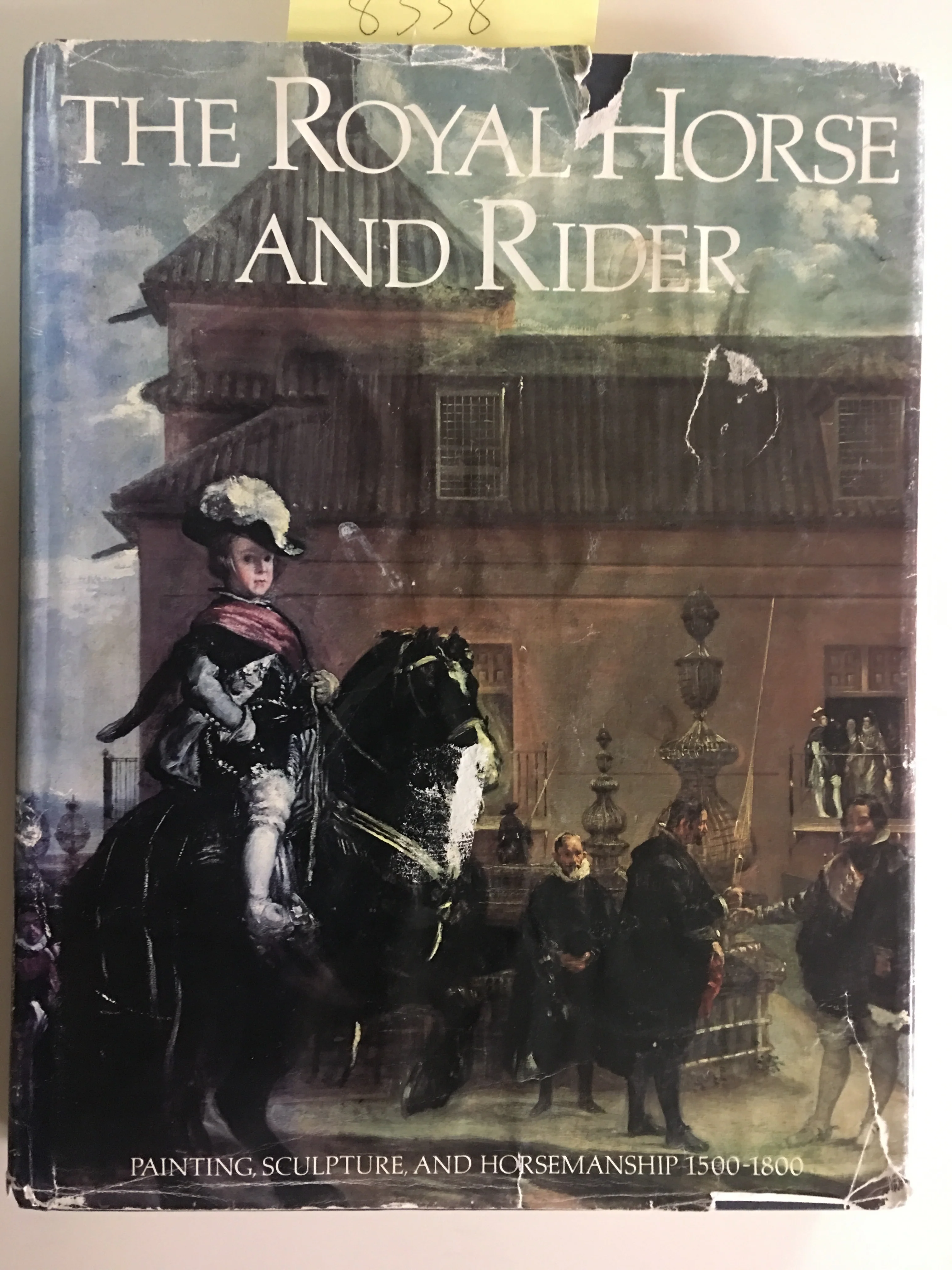 The Royal Horse and Rider: Painting, Sculpture and Horsemanship 1500-1800 by Walter Leidtke (gently used copy) - Image 8