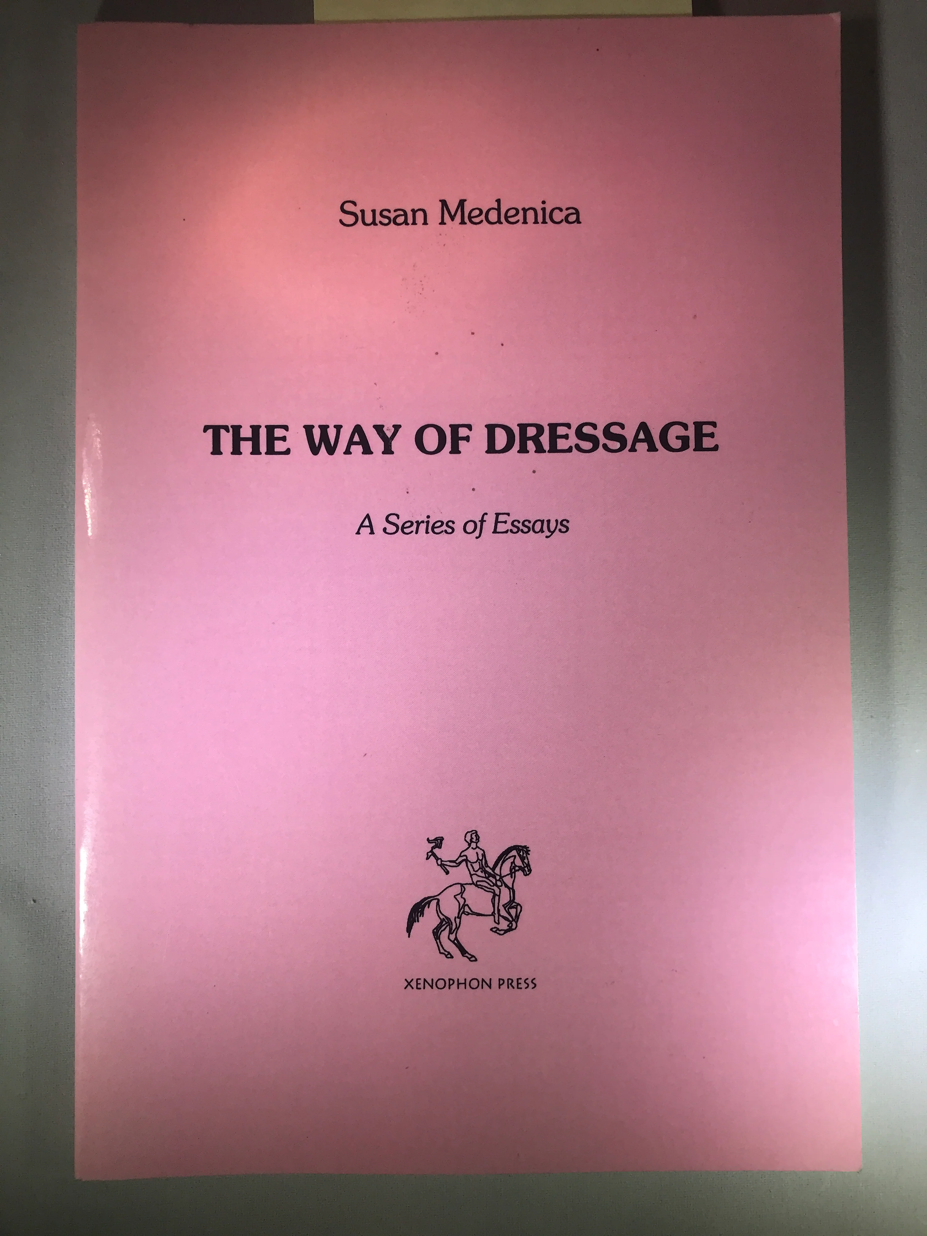 The Way Of Dressage: A Series of Essays Paperback – 2004 by Susan Medenica -nearly new