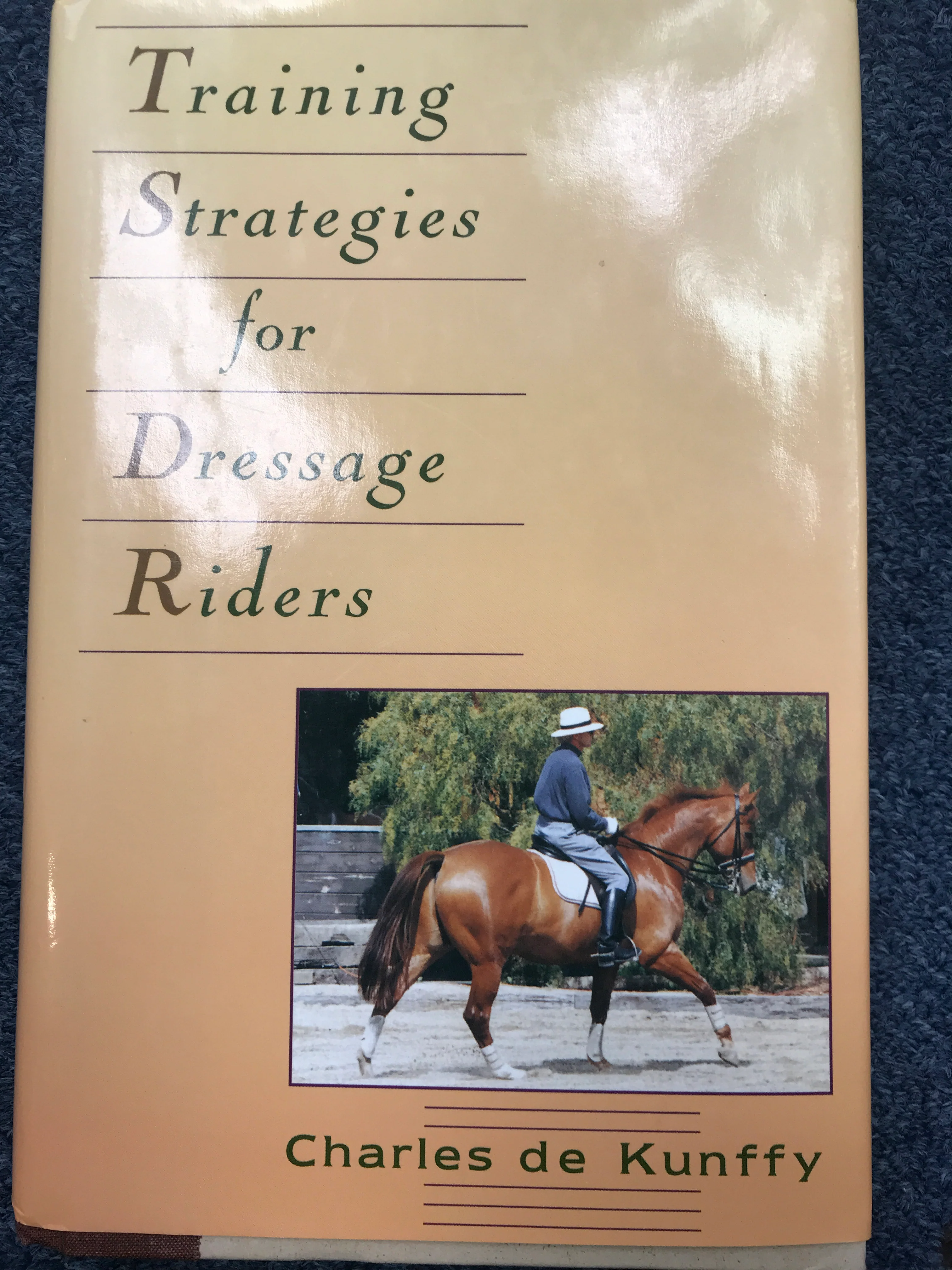 Training Strategies for Dressage Riders by Charles de Kunffy - gently used copy - Image 2
